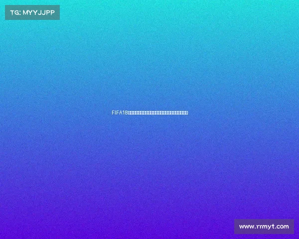FIFA18下载世界杯补丁完整安装教程与最新赛事体验更新指南
